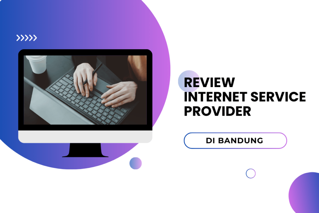 Review ISP di Bandung