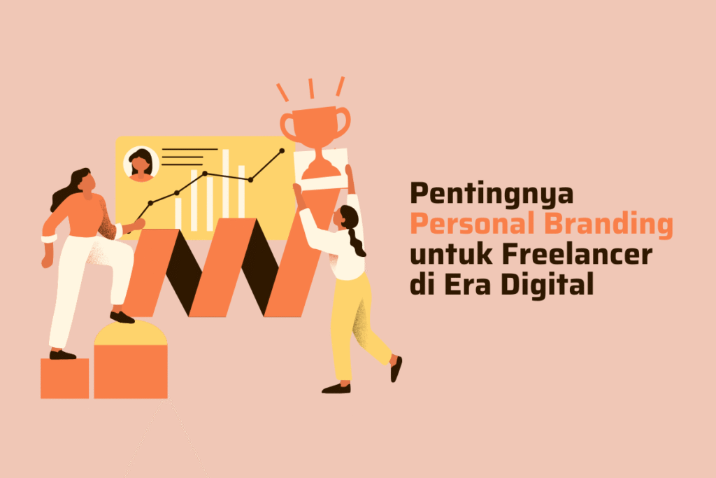 Pentingnya Personal Branding untuk Freelancer di Era Digital